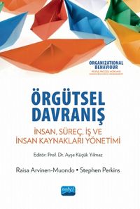 Örgütsel Davranış & İnsan, Süreç, İş ve İnsan Kaynakları Yönetimi