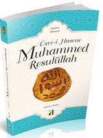Üsve-i Hasene Muhammed  Resulüllah 2 (Medine Dönemi) 