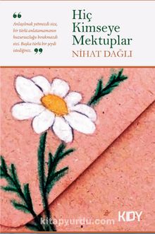 Hiç Kimseye Mektuplar - Nihat Dağlı