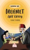 &Ccedil;ocuklar İ&ccedil;in Mehmet Akif Ersoy
