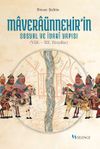 Mavera&uuml;nnehir'in Sosyal ve İdari Yapısı (VIII.- XII. Y&uuml;zyıllar)