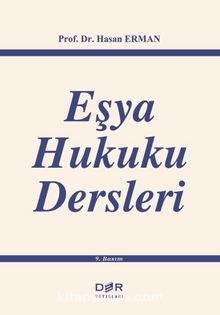 Eşya Hukuku Dersleri - Prof. Dr. Hasan Erman
