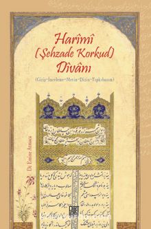 Harimi (Şehzade Korkud) Divanı - Emine Atmaca