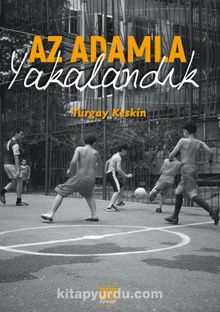 Az Adamla Yakalandık - Turgay Keskin
