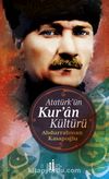 Atatürk’ün Kur’an Kültürü