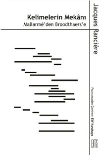 Kelimelerin Mekanı & Mallarmé'den Broodthaers'e