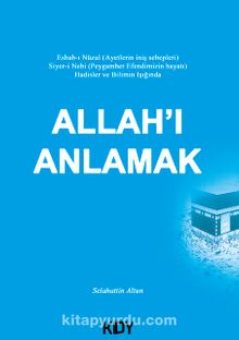Allah'ı Anlamak - Selahattin Altun