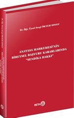 Anayasa Mahkemesi'nin Bireysel Başvuru Kararlarında “Sendika Hakkı”