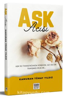 Aşk Acısı - Kamuran Tümay Yıldız