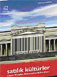 Satılık Kültürler: Liberal Mimarlar, Muhafazakar Mühendisler