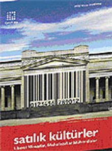 Satılık Kültürler: Liberal Mimarlar, Muhafazakar Mühendisler