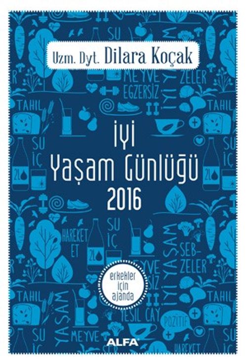 İyi Yaşam Günlüğü 2016 & Erkekler İçin Ajanda