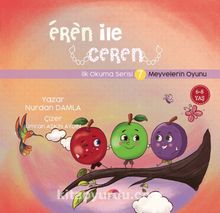 Eren ile Ceren / Meyvelerin Oyunu - Nurdan Damla