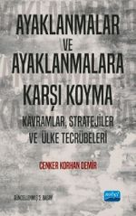 Ayaklanmalar ve Ayaklanmalara Karşı Koyma: Kavramlar, Stratejiler ve Ülke Tecrübeleri