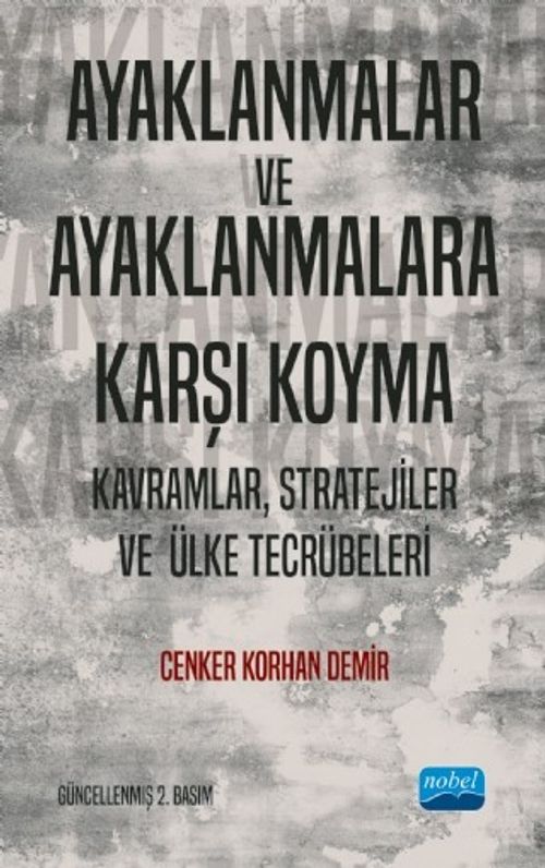 Ayaklanmalar ve Ayaklanmalara Karşı Koyma: Kavramlar, Stratejiler ve Ülke Tecrübeleri