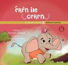 Eren ile Ceren 11 / Baharın Şarkısı