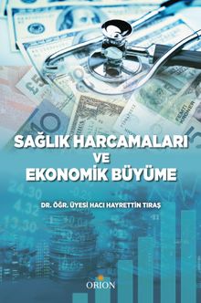 Sağlık Harcamaları ve Ekonomik Büyüme