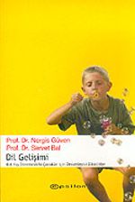 Dil Gelişimi (0-6) Yaş Dönemindeki Çocuklar İçin Destekleyici Etkinlikler)