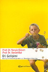 Dil Gelişimi (0-6) Yaş Dönemindeki Çocuklar İçin Destekleyici Etkinlikler)