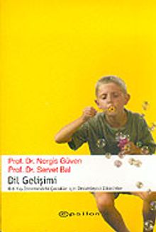 Dil Gelişimi (0-6) Yaş Dönemindeki Çocuklar İçin Destekleyici Etkinlikler)