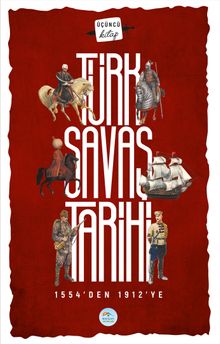 Türk Savaş Tarihi (1554-1912)