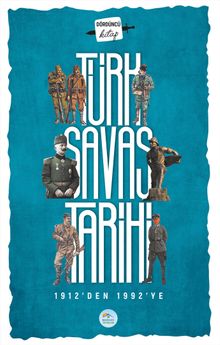 Türk Savaş Tarihi (1912-1992)