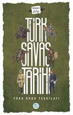Türk Savaş Tarihi (Türk Ordu Teşkilatı)