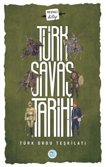 Türk Savaş Tarihi (Türk Ordu Teşkilatı)
