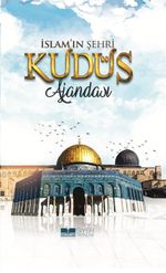 İslam'ın Şehri Kudüs Ajandası (Ciltli)