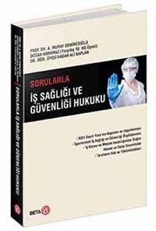 Sorularla İş Sağlığı ve Güvenliği Hukuku