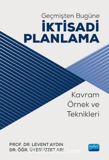 Geçmişten Bugüne İktisadi Planlama - Doç.Dr. Levent Aydın