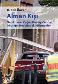 Alman Kışı & Neo-Liberal Çağın Almanya'sında Irkçılığın Hedefindeki Göçmenler