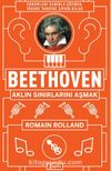 Beethoven : Aklın Sınırlarını Aşmak