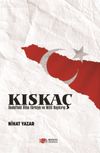 Kıskaç & Hedefteki Ülke Türkiye ve Milli Haykırış