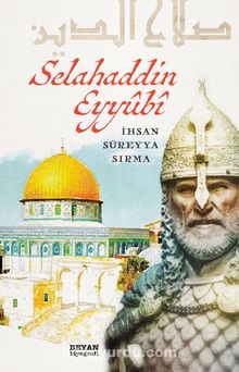 Selahaddin Eyyubi - İhsan Süreyya Sırma