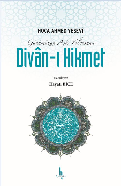 Günümüzün Aşk Yolcusuna Divan-ı Hikmet