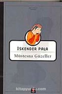 Müstesna Güzeller - Prof. Dr. İskender Pala