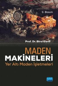 Maden Makineleri & Yer Altı Maden İşletmeleri
