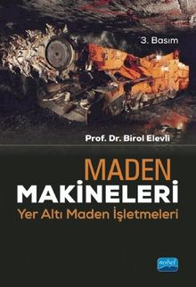 Maden Makineleri & Yer Altı Maden İşletmeleri