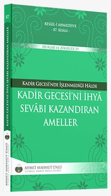 Kadir Gecesini İhya Sevabı Kazandıran Ameller 