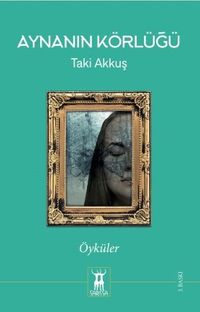 Aynanın Körlüğü