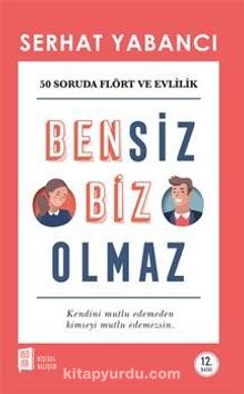 Bensiz Biz Olmaz - Serhat Yabancı