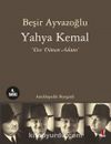 Yahya Kemal & Eve Dönen Adam & Ansiklopedik Biyografi