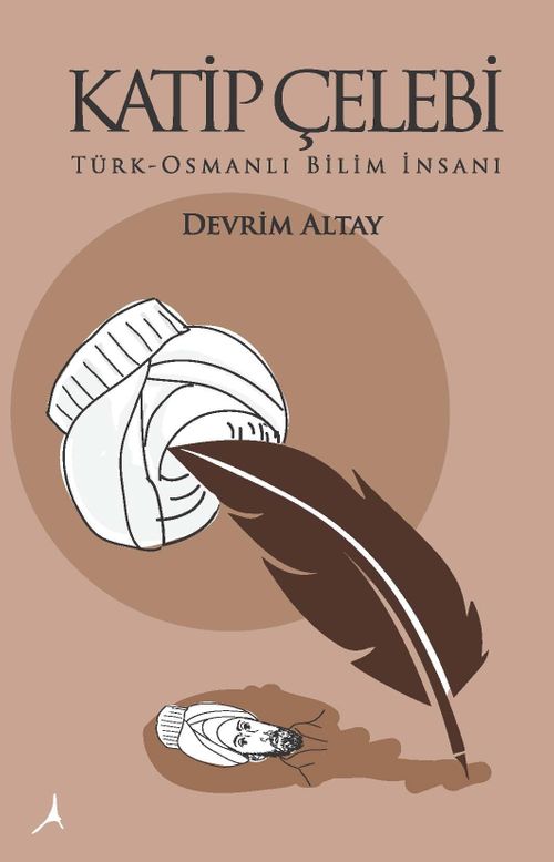 Katip Çelebi & Türk-Osmanlı Bilim İnsanı