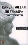 Kanuni Sultan S&uuml;leyman'ın Liderlik Sırları