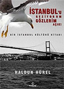 İstanbul'u Geziyorum Gözlerim Açık