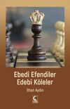 Ebedi Efendiler Edebi K&ouml;leler