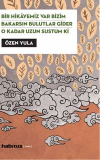 Bir Hikayemiz Var Bizim - Bakarsın Bulutlar Gider - O Kadar Uzun Sustum Ki (3 Oyun Birarada)