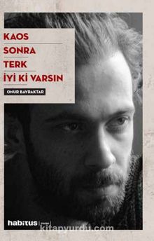 Kaos - Sonra - Terk - Sonra - Onur Bayraktar
