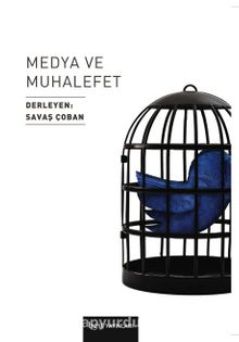 Medya ve Muhalefet - Bilinmeyen Yazar